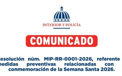 Resolución núm. MIP-RR-0001-2026, referente a medidas preventivas relacionadas con la conmemoración de la Semana Santa 2026.
